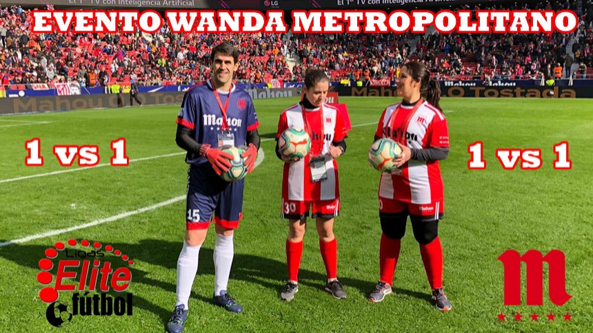 GANADOR EVENTO WANDA METROPOLITANO. ELITE FUTBOL & MAHOU